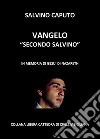 Vangelo secondo SalvinoIn memoria di Gesù di Nazareth. E-book. Formato EPUB ebook