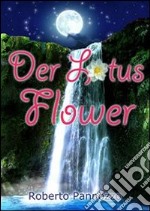 Der lotus flower. E-book. Formato Mobipocket ebook