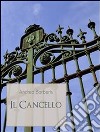 Il cancello. E-book. Formato EPUB ebook