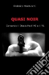 Quasi noir. Cercando il diesis fra il Mi e il Fa. E-book. Formato PDF ebook di Federico Montuschi