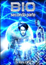 BIO 2 (seconda parte). E-book. Formato EPUB ebook