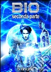 BIO 2 (seconda parte). E-book. Formato EPUB ebook di Samantha Baldin