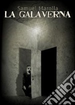 La galaverna. E-book. Formato EPUB ebook