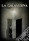 La galaverna. E-book. Formato EPUB ebook