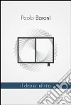 Il diario infinito. E-book. Formato EPUB ebook di Paolo Baroni