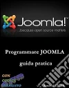 Programmare Joomla - guida pratica. E-book. Formato PDF ebook di Gianpiero Fasulo