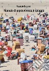 Manuale di sopravvivenza in spiaggia. E-book. Formato EPUB ebook