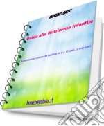 Guida alla nutrizione infantile. E-book. Formato PDF ebook