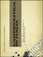 L'antipolitica in italia: da mussolini a berlusconi. E-book. Formato EPUB ebook