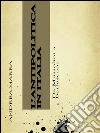 L'antipolitica in italia: da mussolini a berlusconi. E-book. Formato Mobipocket ebook di Andrea Marra