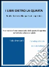 I libri dietro la quarta. Ruoli e forme della quarta di copertina. E-book. Formato PDF ebook di Fabio Mercanti