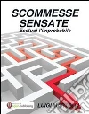 Scommesse sensate. E-book. Formato PDF ebook