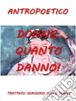 Donne, quanto danno!. E-book. Formato PDF ebook