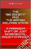 The “big society” and the british welfare state: a paradigm shift or just incremental policy change?. E-book. Formato EPUB ebook