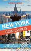 New York con Carlo. E-book. Formato PDF ebook