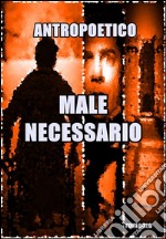 Male necessario. E-book. Formato PDF ebook