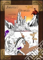 Antarica’s chronicles. E-book. Formato EPUB ebook