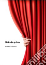 Dietro le quinte. E-book. Formato Mobipocket ebook