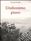 Undicesimo piano. E-book. Formato EPUB ebook di Davide Perdon