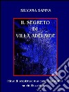 Il segreto di villa Adelaide. E-book. Formato EPUB ebook