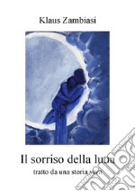 Il sorriso della luna. E-book. Formato EPUB ebook