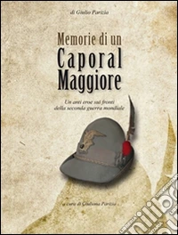 Memorie di un caporal maggiore. E-book. Formato EPUB ebook