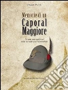 Memorie di un caporal maggiore. E-book. Formato EPUB ebook di Giulio Parizia