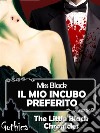 Il mio incubo preferito - The Little Black Chronicles. E-book. Formato Mobipocket ebook