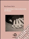 La nostra congiunzione astrale. E-book. Formato Mobipocket ebook di Marilena Falco