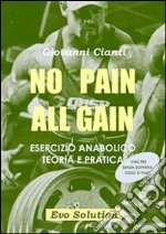 No pain all gain. E-book. Formato PDF ebook