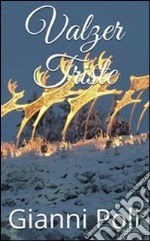 Valzer triste. E-book. Formato PDF ebook