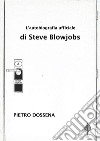 L'Autobiografia Ufficiale di Steve Blowjobs. E-book. Formato EPUB ebook