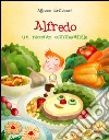 Alfredo. Un racconto commestibile. E-book. Formato EPUB ebook