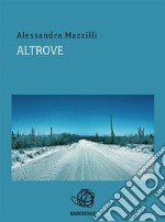 Altrove. E-book. Formato EPUB