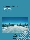 Altrove. E-book. Formato EPUB ebook