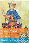 Stupor mundi. E-book. Formato EPUB ebook di Giovan Battista Luciani