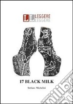 17. Black milk. E-book. Formato EPUB ebook