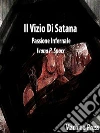 Il vizio di Satana. Passione infernale. E-book. Formato EPUB ebook di Ivana P. Sparx