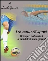 Un anno di sport. E-book. Formato EPUB ebook di Daniele Giacinti