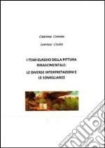 I temi classici della pittura rinascimentale. E-book. Formato PDF ebook