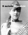 Il metodo Bénédicte. E-book. Formato PDF ebook di Jean Leguirec