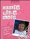 Occhio pigro addio. E-book. Formato EPUB ebook di Luce Grandi