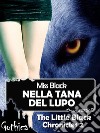 Nella tana del lupo - The Little Black Chronicles 2. E-book. Formato Mobipocket ebook