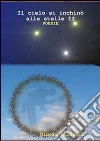 Il cielo si inchinò alle stelle II. E-book. Formato PDF ebook di Nicola Balestri