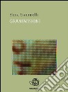 Granovisioni. E-book. Formato EPUB ebook