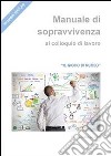 Manuale di sopravvivenza al colloquio di lavoro. E-book. Formato EPUB ebook