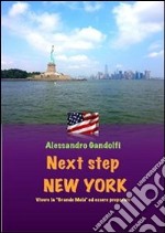 Next step: New York. E-book. Formato PDF ebook