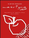 Matrigna forever. E-book. Formato Mobipocket ebook di Martha Insegno