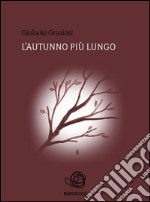 L'autunno più lungo. E-book. Formato EPUB ebook