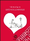 Lui è mio e lo rivoglio. E-book. Formato EPUB ebook di Valentina Capecci